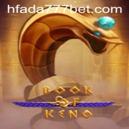 Descubra o Fascinante Mundo do Jogo BookOfKeno com FADA777bet